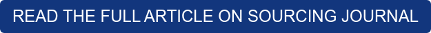 READ THE FULL ARTICLE ON SOURCING JOURNAL